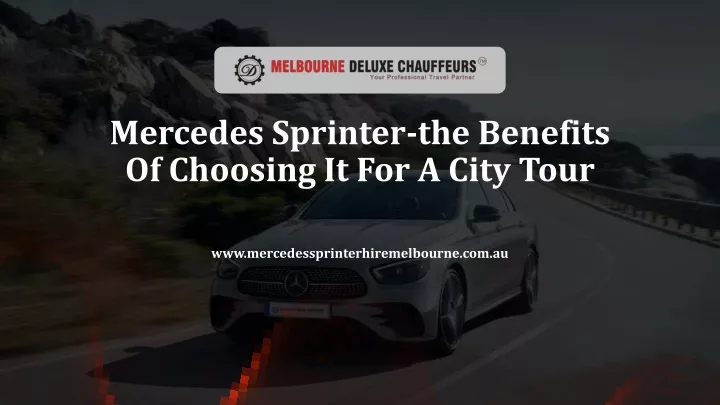 mercedes sprinter the benefits of choosing