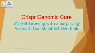 crispr genomic cure market growing with a surprising strength one shouldn t overlook