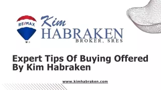 Expert Tips Of Buying Offered By Kim Habraken