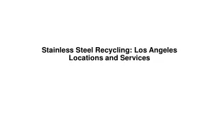 Stainless Steel Recycling Los Angeles Locations and Services