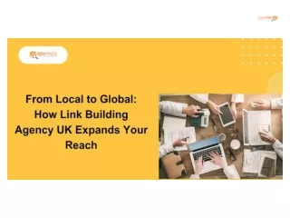 From Local to Global How Link Building Agency UK Expands Your Reach