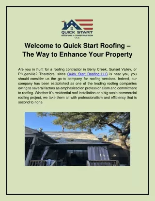 Welcome to Quick Start Roofing – The Way to Enhance Your Property