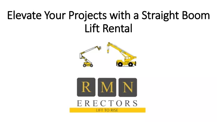 elevate your projects with a straight boom lift rental