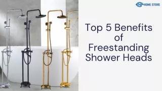 Top 5 Benefits of Freestanding Shower Heads