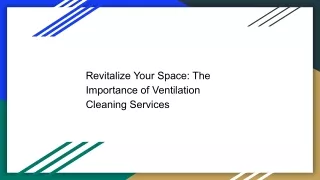 Revitalize Your Space: The Importance of Ventilation Cleaning Services