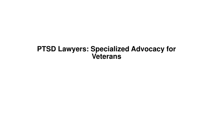 ptsd lawyers specialized advocacy for veterans