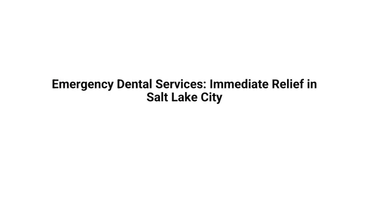 emergency dental services immediate relief