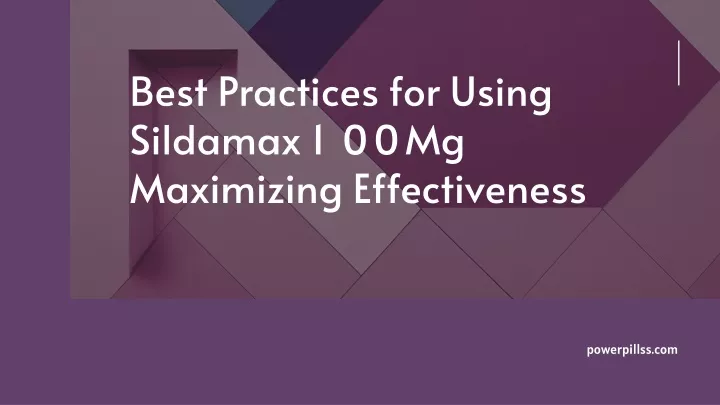 best practices for using sildamax 100mg