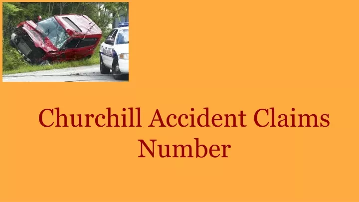 churchill accident claims number