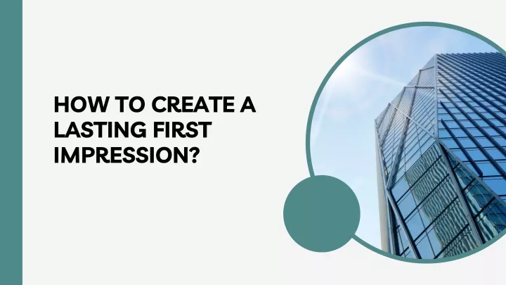 how to create a lasting first impression