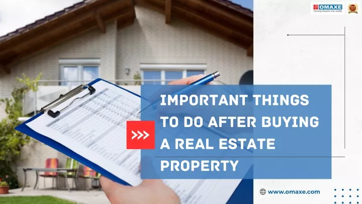 important things to do after buying a real estate