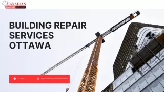 Transform Your Property with Top-notch Building Repair Services in Ottawa