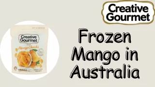Frozen Mango in Australia