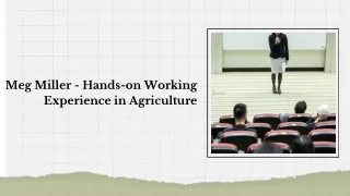 Meg Miller - Hands-on Working Experience in Agriculture