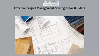 Effective Project Management Strategies for Builders