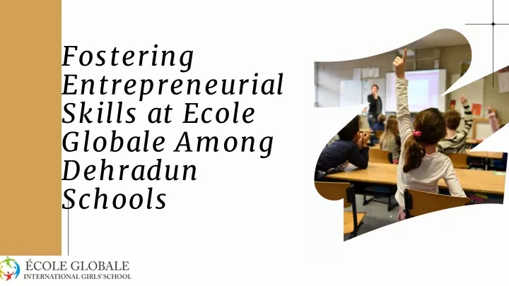 fostering entrepreneurial skills at ecole globale