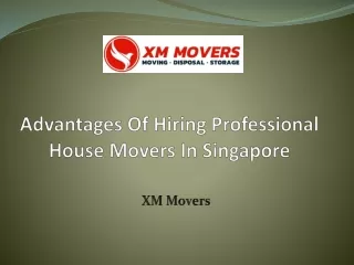 Advantages Of Hiring House Movers In Singapore