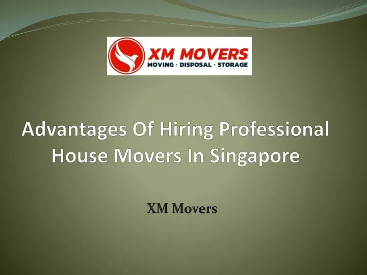 advantages of hiring professional house movers in singapore