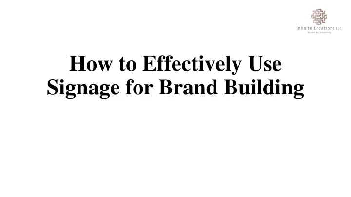 how to effectively use signage for brand building