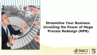 Streamline Your Business: Unveiling the Power of Mega Process Redesign (MPR)