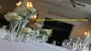 Gourmet Catering Services for You - Mistura Catering