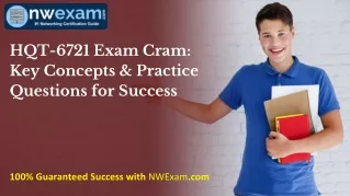 HQT-6721 Exam Cram: Key Concepts & Practice Questions for Success