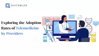 Exploring the Adoption Rates of Telemedicine by Providers