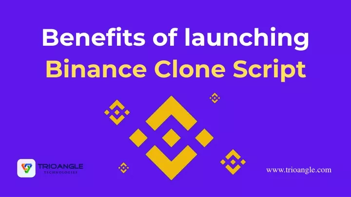 benefits of launching binance clone script