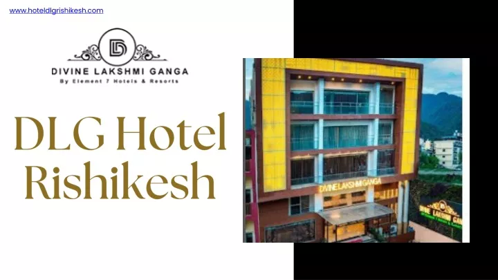 www hoteldlgrishikesh com