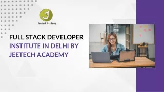 Full Stack Developer Institute in Delhi by Jeetech Academy