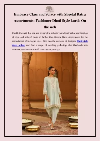 Embrace Class and Solace with Sheetal Batra Assortments Fashioner Dhoti Style kurtis On the web