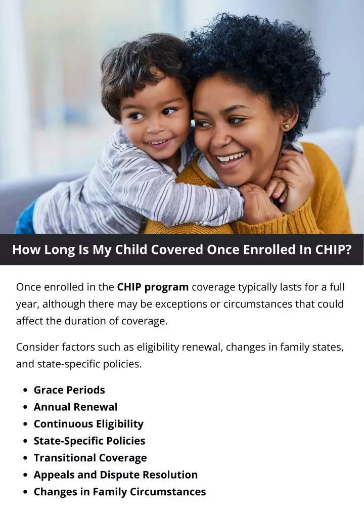 how long is my child covered once enrolled in chip