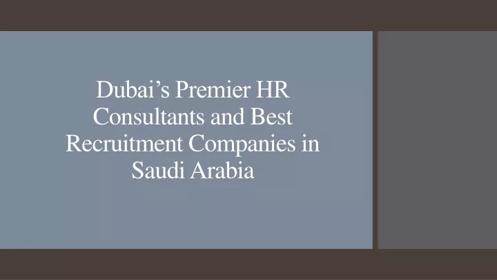 dubai s premier hr consultants and best recruitment companies in saudi arabia