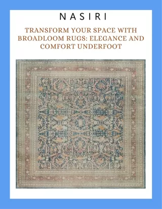 Transform Your Space with Broadloom Rugs Elegance and Comfort Underfoot