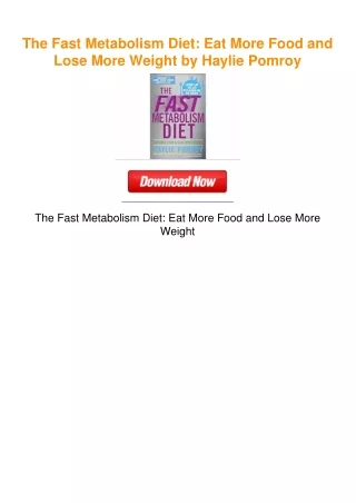 The Fast Metabolism Diet: Eat More Food and Lose More Weight by Haylie