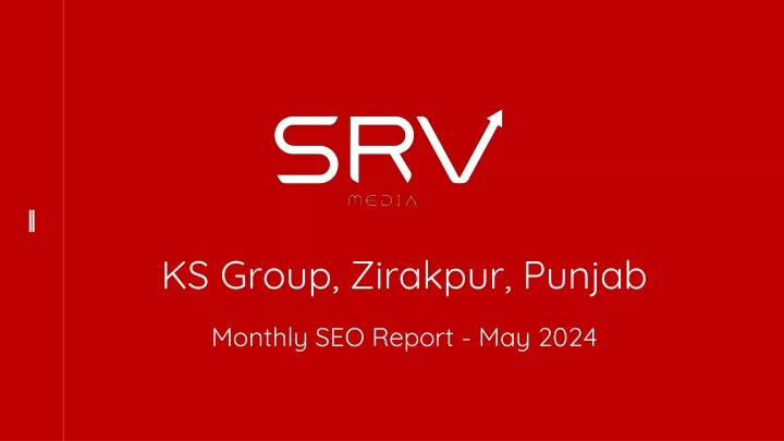 ks group zirakpur punjab monthly seo report