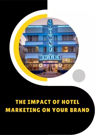 The Impact of Hotel Marketing on Your Brand
