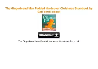 The Gingerbread Man Padded Hardcover Christmas Storybook by Gail Yerrill ebook