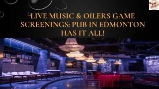 Live Music & Oilers Game Screenings Pub In Edmonton Has It All!