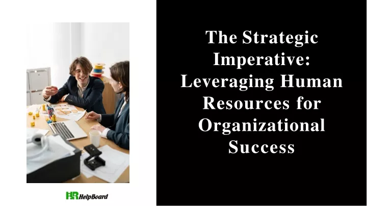 the strategic imperative leveraging human