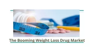 The Booming Weight Loss Drug Market (1)