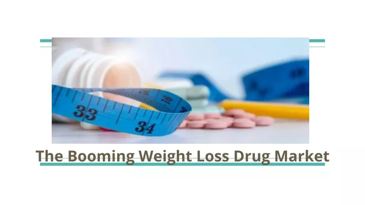 the booming weight loss drug market