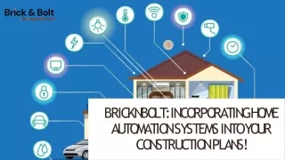 BricknBolt: Incorporating Home Automation Systems into Your Construction Plans!