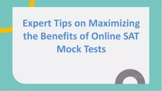 Expert Tips on Maximizing the Benefits of Online SAT Mock Tests
