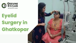 Eyelid Surgery in Ghatkopar