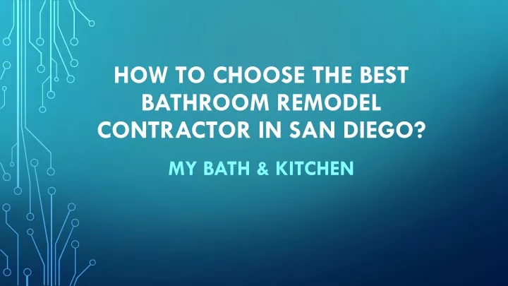 how to choose the best bathroom remodel contractor in san diego