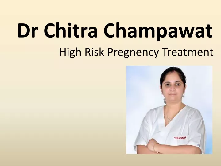 dr chitra champawat high risk pregnency treatment