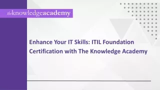 Enhance Your IT Skills: ITIL Foundation Certification with The Knowledge Academy