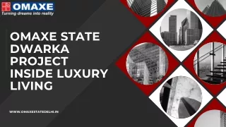 Omaxe State Dwarka Project Inside Ultimate Luxury Living