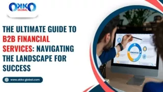 The Ultimate Guide to B2B Financial Services Navigating the Landscape for Success